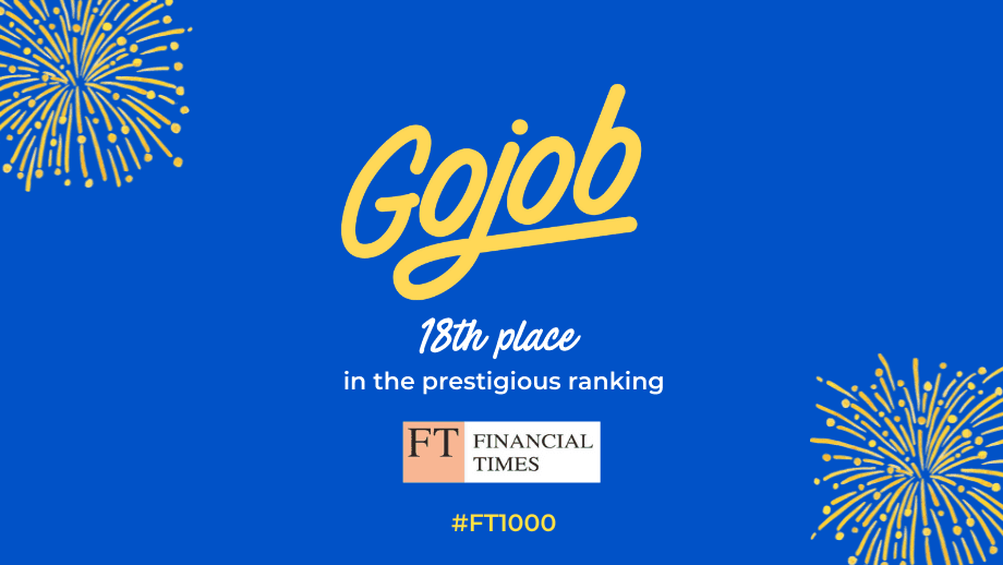 Gojob has worked its way up to 18th place in the prestigious Financial Times FT1000 ranking and is the leading French company on this list!